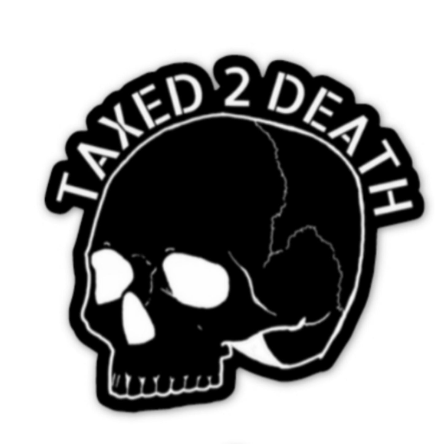 Taxed2Death (reprint)